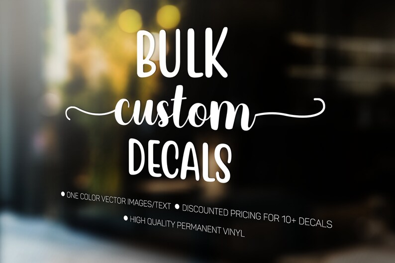 Bulk Vinyl Decals Discounted Bulk Decals Custom Car Decals Etsy