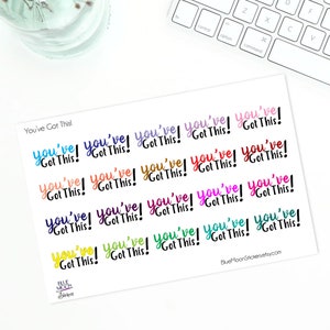 You&#39;ve Got This Motivational Stickers