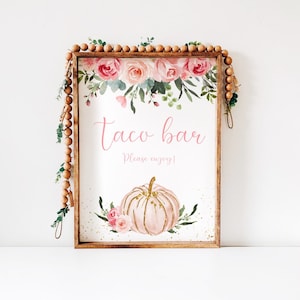 Pumpkin Taco Bar Sign girl, Printable floral table Sign, floral pink gold, Blush Pink Pumpkin, Fall Autumn, Pp001,