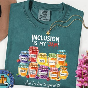 Inclusion Is My Jam Teacher Shirt – Autism Awareness Tee, Neurodiversity Advocate Gift, Comfort Colors® Inclusion Top, Diversity & Kindness