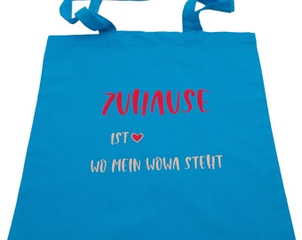 Tasche "Zuhause ist wo mein WOWA steht" - Einkaufsbeutel mit Aufdruck