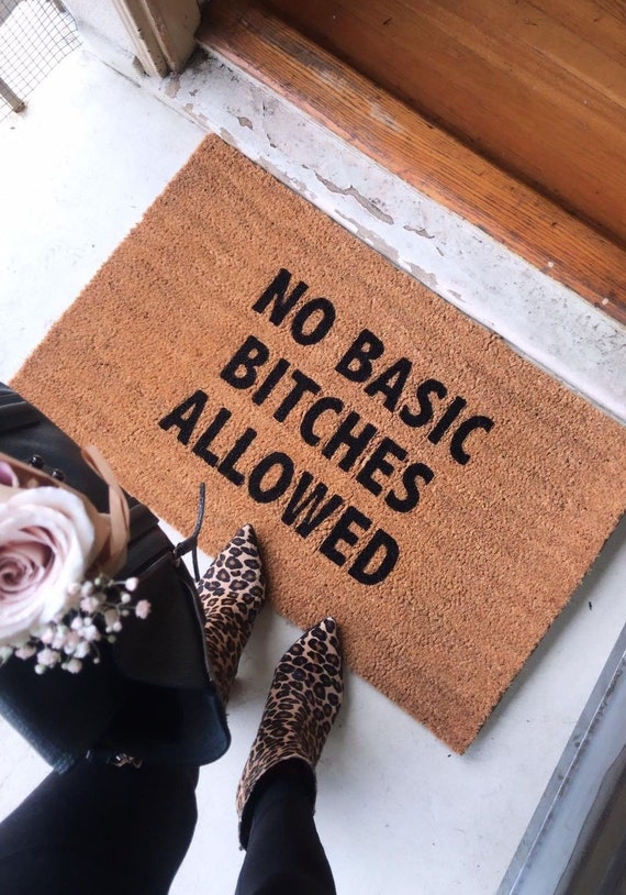 No Basic Bitches Allowed Doormat Custom Made To Order Etsy