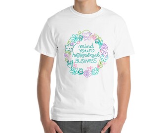 Mind Your Heterosexual Business - Typographic Short Sleeve Unisex T-Shirt - Queer T-Shirt - LGBTQ T-Shirt