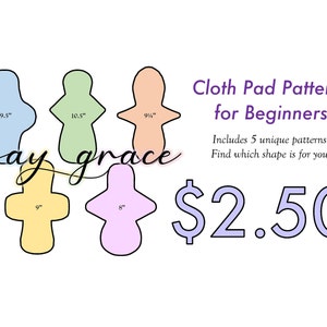 5 Cloth Pad Patterns for Beginners