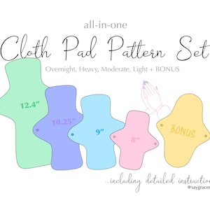 Cloth Pad Patterns; All-in-One Set of Patterns | Includes Light, Moderate, Heavy, Overnight Patterns + FREE bonus pattern.