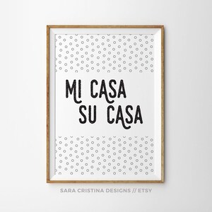 Mi Casa Su Casa, Home Print, Living room wall art, Text Poster, Minimalist Decor, Quote art, Quote Art Print, Home Sweet Home, Family quotes