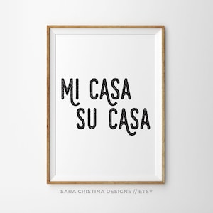 Mi Casa Su Casa, Home Print, Living room wall art, Text Poster, Minimalist Decor, Quote art, Quote Art Print, Home Sweet Home, Family quotes