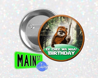 Star Wars Inspired Eewok Style - Birthday Button - Customizable 3 inch Button