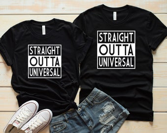 Straight Outta Universal Shirt - Disney Group Shirts - Disney Family Shirts - Disney Shirts - Universal Studios Shirts - Food & Wine Shirts