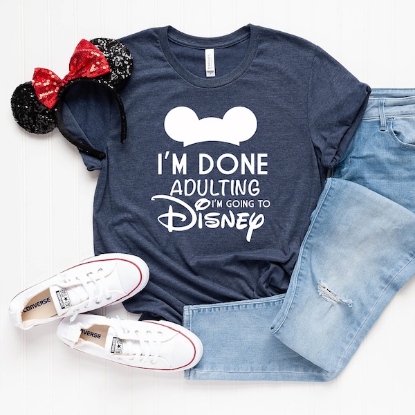 Disney Done Adulting Shirt - Disney Group Shirts - Disney Family Shirts - Disney Shirts - Food & Wine Shirts - Disney Adult Shirts
