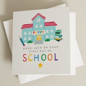 First Day Of School Greeting Card, New School Good Luck, Personalised Back To School Card, School & Nursery Good Luck Prop