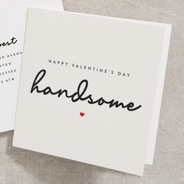 Happy Valentines Day Handsome, Boyfriend Valentines Card, Husband Valentines Card, Fiancé Valentines Day Card for Him VC055