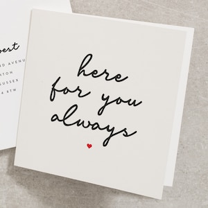 Here For You Always Card, Thinking of You Card, Sympathy Card, Bereavement Card For Friend, Condolence Card For Best Friend, Family TH012