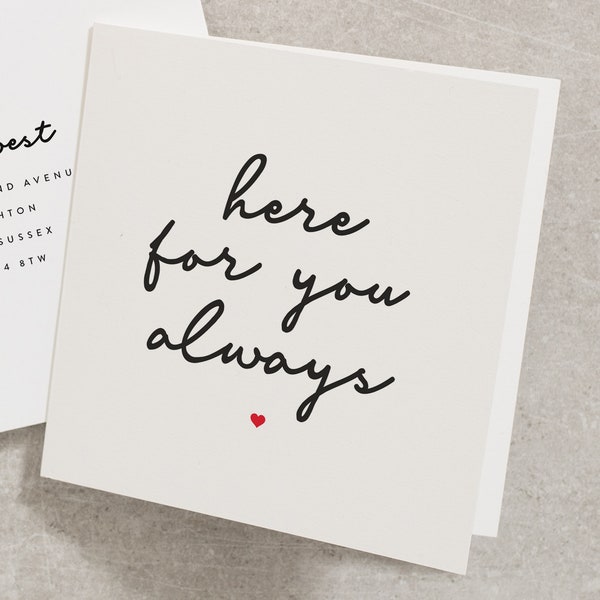 Here For You Always Card, Thinking of You Card, Sympathy Card, Bereavement Card For Friend, Condolence Card For Best Friend, Family TH012