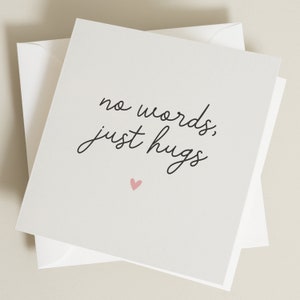 No Words Just Hugs, Thinking of You Card For Friend, Sympathy Gift, Stay Strong Card, Thinking Of You Card To Friend, Friend Motivation Card