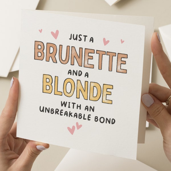 Bestie verjaardagskaart, grappige verjaardagskaart voor beste vriend, grap verjaardag zus kaart voor haar, brunette en een blondine met een onbreekbare band