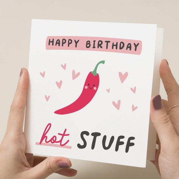 Birthday Card For Her, Cheeky Birthday Gift For Him, Boyfriend Birthday Card, Girlfriend Birthday Card, Hot Stuff Birthday Card, For Partner