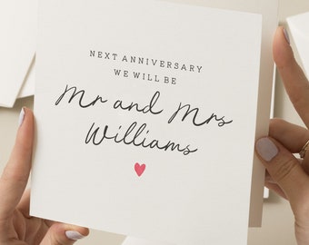 Next Anniversary We Will Be Mr and Mrs Card, Personalised Anniversary Card For My Fiancé and Fiancée, Anniversary Card For My Partner