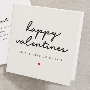 Happy Valentines To The Love of My Life Valentines Day Card for Husband, Boyfriend Valentines Card, Love Valentines Day Card for Him VC008