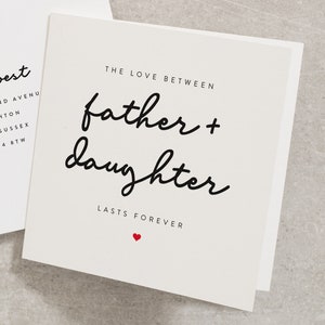 Daughter Fathers Day Card, The Love Between Father And Daughter Lasts Forever, Fathers Day Card From Daughter, Daddy, Card For Dad FD014