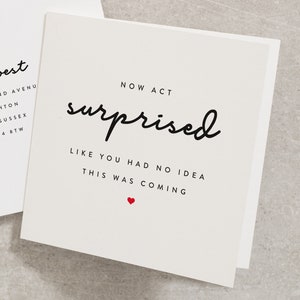 Will You Be My Card, Now Act Surprised Like You Had No Idea, Bridesmaid Card, Hen Do Card, Maid Of Honour, Act Surprised Bridesmaid WY010 image 1