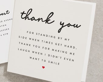 Thank You Card For Friend, Best Friend Thank You Card, Thank You For Being There When I Needed You The Most, Friendship Card TY021