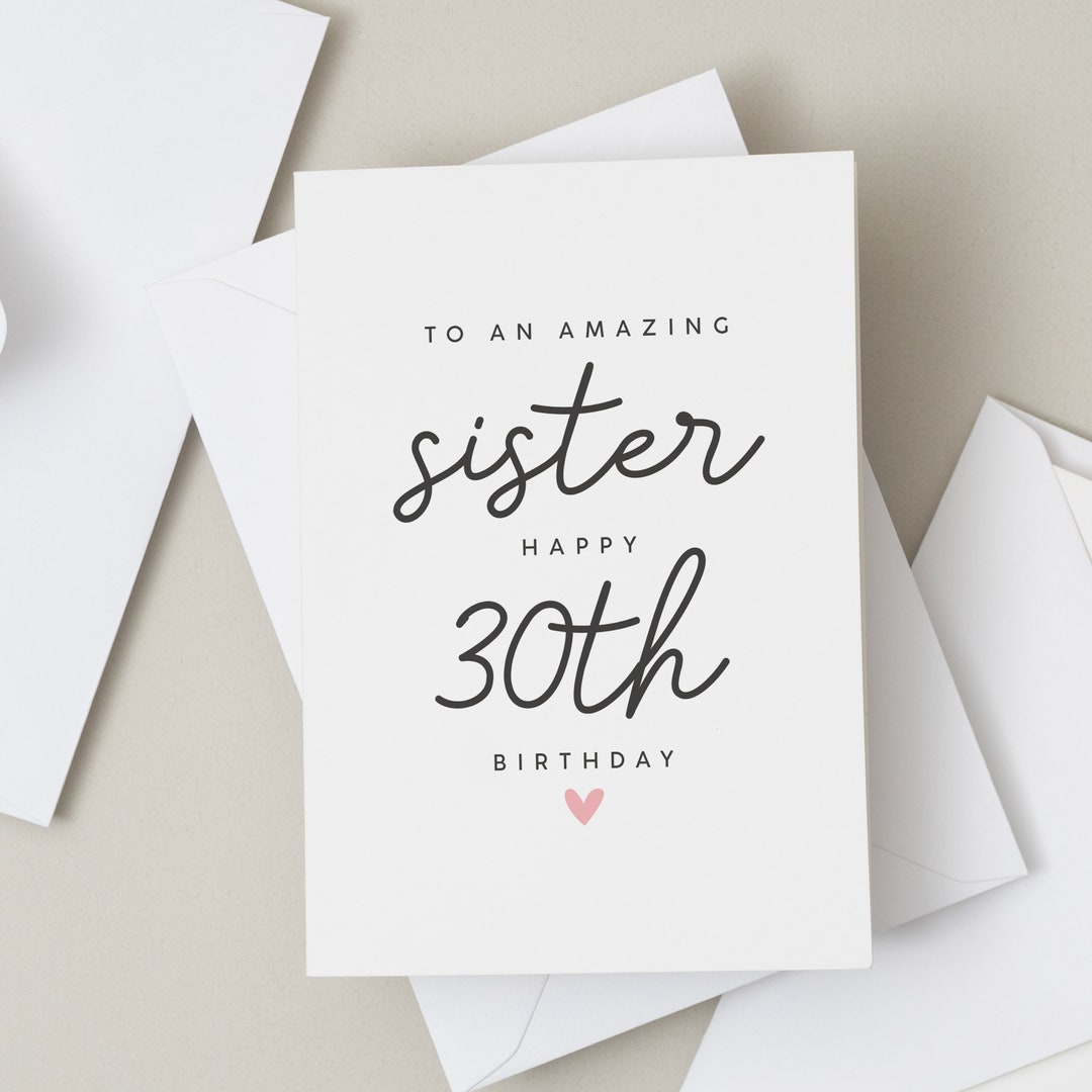 To an Amazing Sister Happy 30th Birthday, Sister 30th Card, Sister 30th Birthday Card, 30th