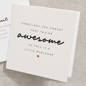 Sometimes You Forget That You're Awesome So This Is a Little Reminder Card, Thinking of You Card, Friendship Card, Positive Card TH048