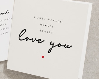 I Really Love You Valentines Day Card, Anniversary Card, Valentines Day Card For Him, I Love You Card For Her VC004