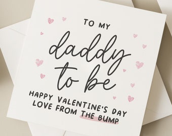 Daddy To Be Valentines Card, For My Daddy To Be, Valentines Day Card For Him, Pregnancy Valentine Card, Dad To Be Card From The Bump