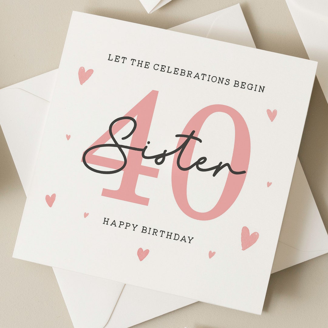 40th Birthday Sister Card, Birthday Card for Sister, 40th Birthday Gift ...