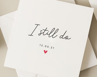 I Do Card For Husband, Special Date Card, Personalised Anniversary Card Wife, Anniversary Card For Her, Partner Anniversary Card, I Still Do