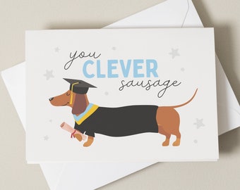 Clever Sausage Graduation Card, Congratulations Card Dachshund Exam Card, Graduation Card, Congratulations On Your Degree Card, End Of Exams