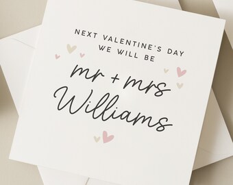 Future Husband Valentines Day Card, Next Valentines We Will Be Mr and Mrs, Fiancé Valentines Day Card, Fiancee Valentines Day Card, For Her