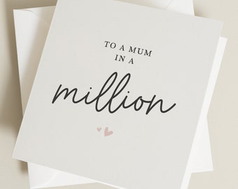 Mum Mother's Day Card, Mum In A Million Card, Special Mum Card, For Mum, Mother's Day Gift To Mum, Mum Birthday Card, For Her, Mummy