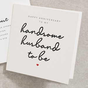 Happy Anniversary To My Handsome Husband To be Card, Husband To Be Anniversary Card, Handsome Husband To Be Anniversary Card AN060