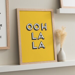 Ooh La La Wall Art, French Typography Poster Print, Slogan Wall Art Print, Living Room Print, Kitchen Art, Wall Sign For Home, For Bedroom A4 Oak Frame