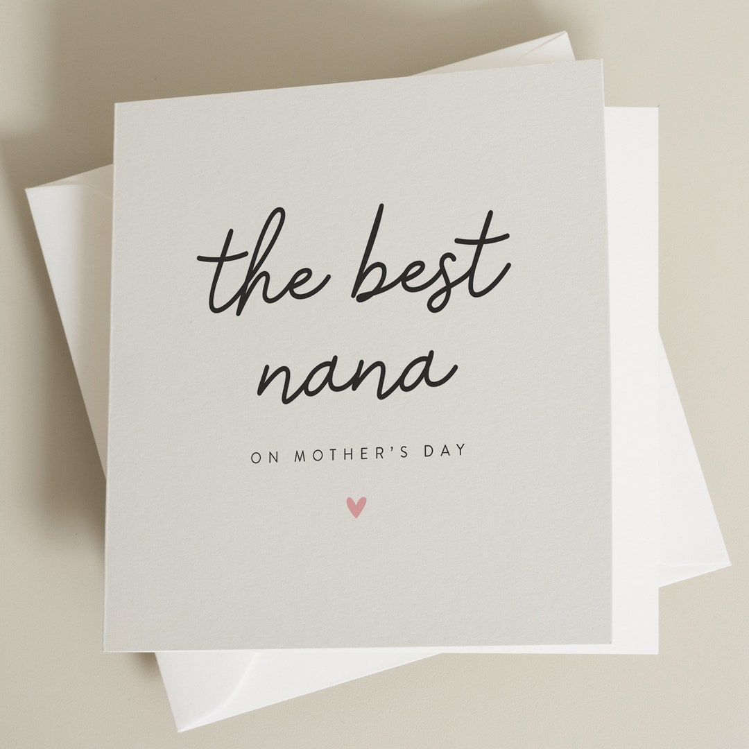 The Best Nana Mothers Day Card, Mothers Day Card for Nana, Card for