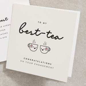 Best-Tea Engagement Card, Congratulations On Your Engagement Card, Best Friend Engagement Card, Bestie Engaged Card EN026