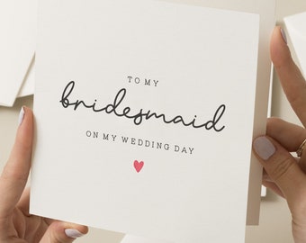 Thank You Bridesmaid Gift, Personalised To My Bridesmaid On My Wedding Day Card,  Wedding Day Card For Bridesmaid, For Her, Friend, Sister