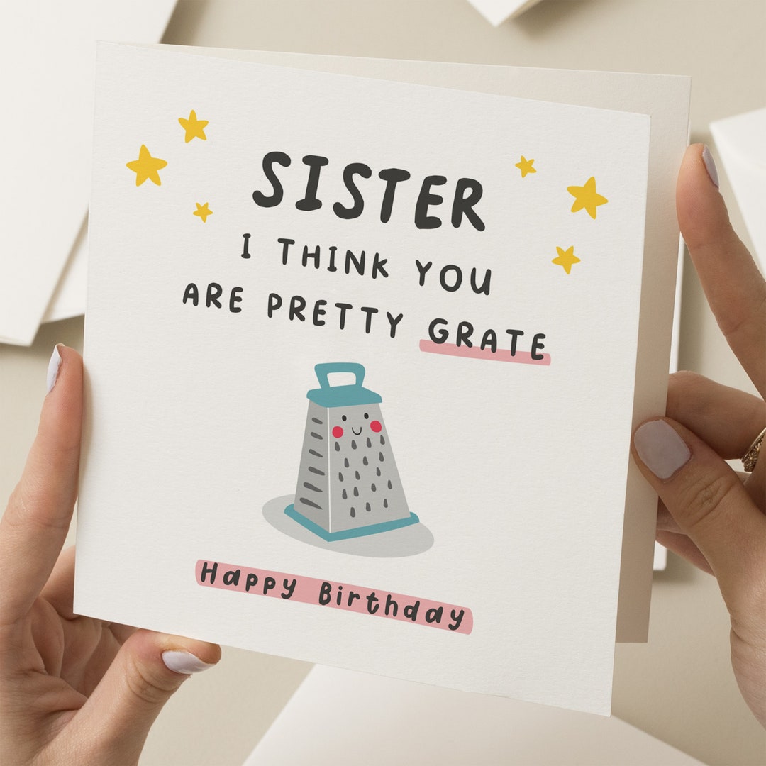 Funny Birthday Card for Sister, Happy Birthday Sister, Pun Birthday