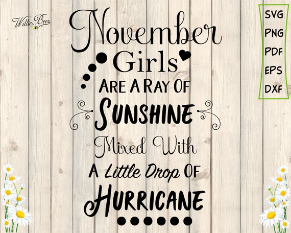 Download November Birthday Svg Birthday Girl Sunshine And Hurricane Etsy