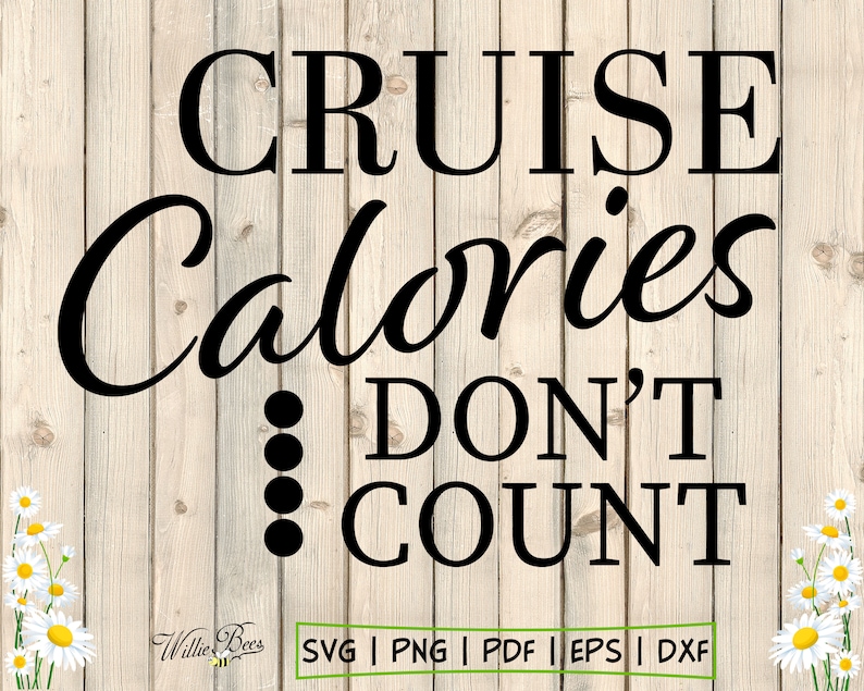 Cruise Calories Don't Count SVG Holiday Quote Cruise Etsy