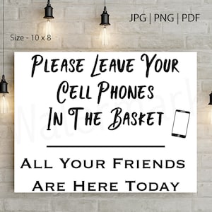 No Cell Phones, Leave Your Cell Phones, Cell Phone Print, No Electronic Sign, Unplugged Gathering Sign, Unplugged Ceremony, Instant Download