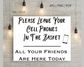 No Cell Phones, Leave Your Cell Phones, Cell Phone Print, No Electronic Sign, Unplugged Gathering Sign, Unplugged Ceremony, Instant Download