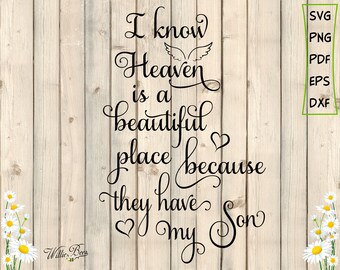 In Memory Of, Heaven Quote, Memorial SVG, Religious Saying, A Beautiful Place, My Son In Heaven, Memorable Shirt, Digital Download