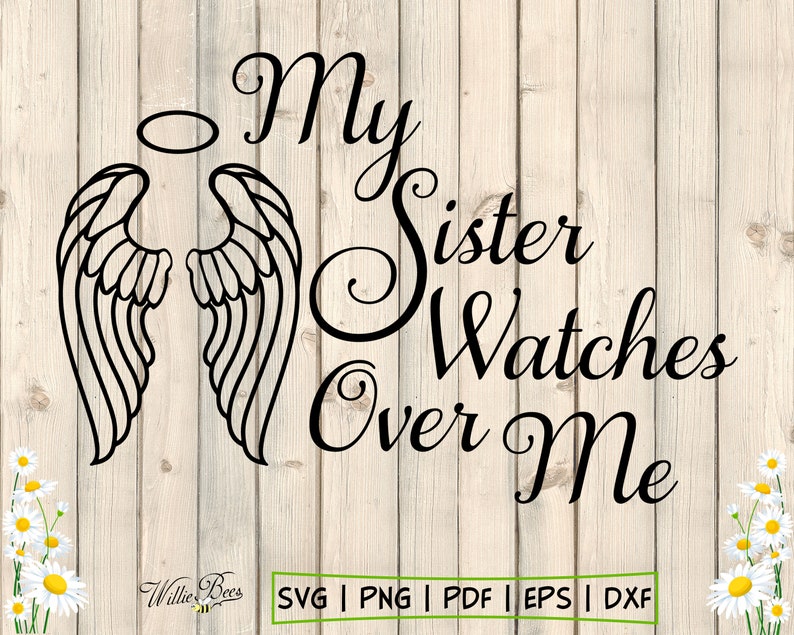 Download My Sister Watches Over Me SVG Angel Wings Guardian Angel ...