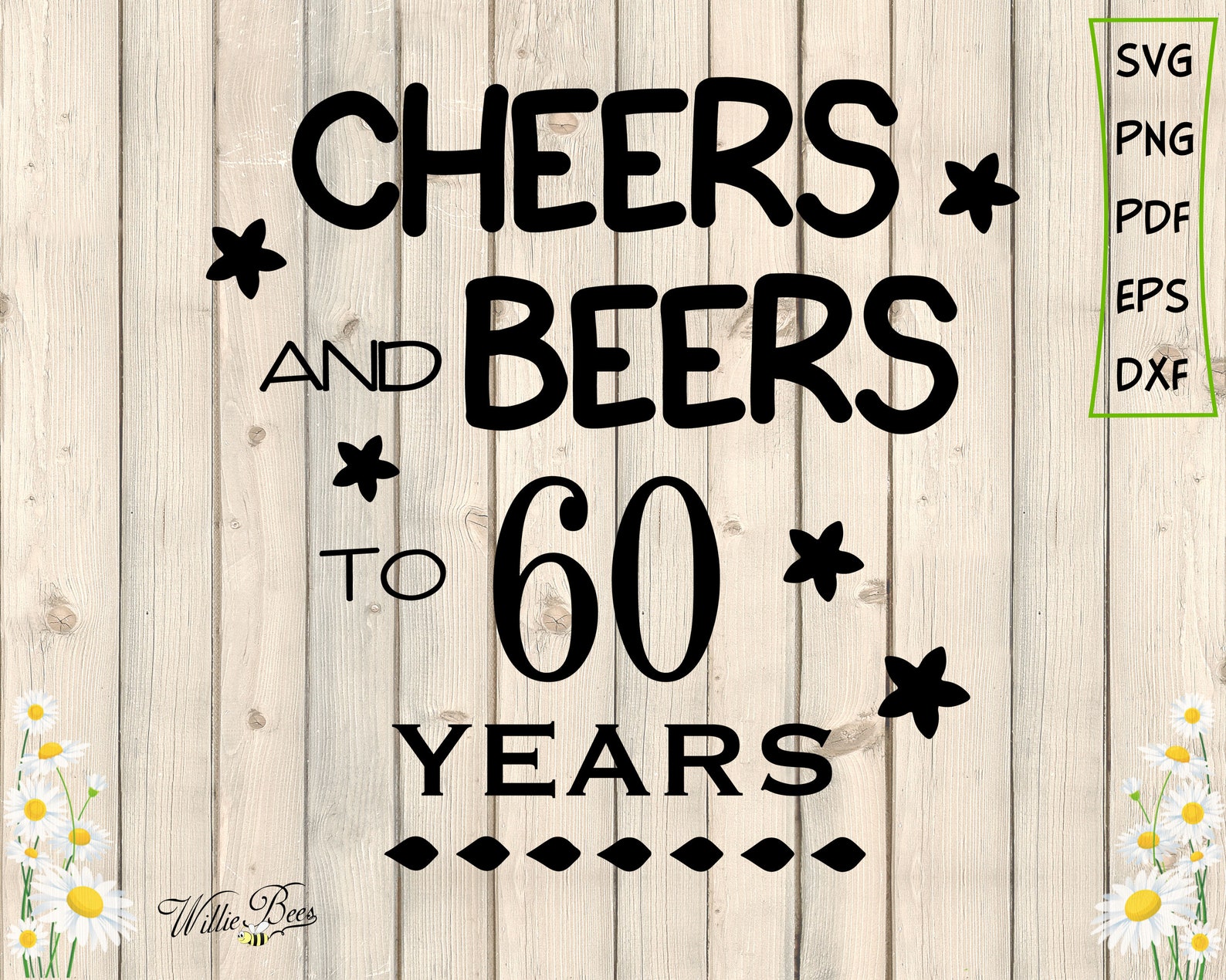 Cheers and Beers to 60 Years Birthday SVG 60th Birthday SVG - Etsy