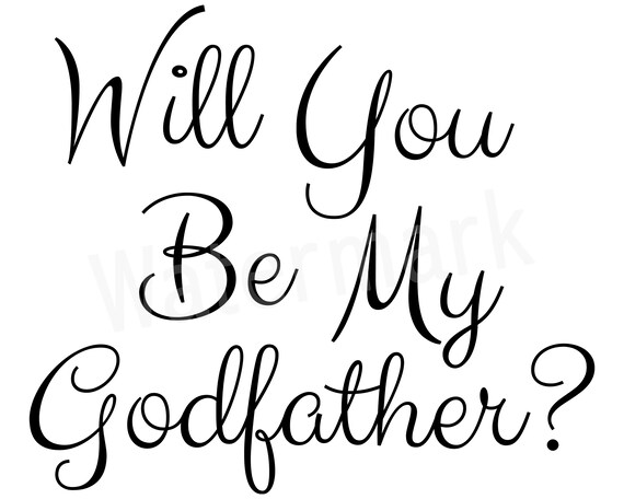 Will You Be My Godfather Svg Silhouette Quote Baptism Svg Etsy