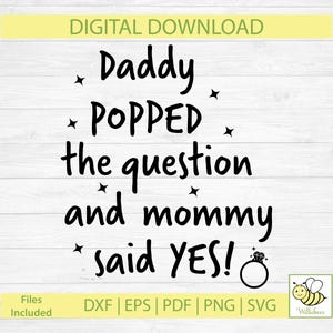 Propuesta de matrimonio SVG, Anuncio de compromiso SVG, Papá le preguntó a mamá y dijo que sí SVG, Cita para camiseta de boda, Guardar la fecha, Descarga digital